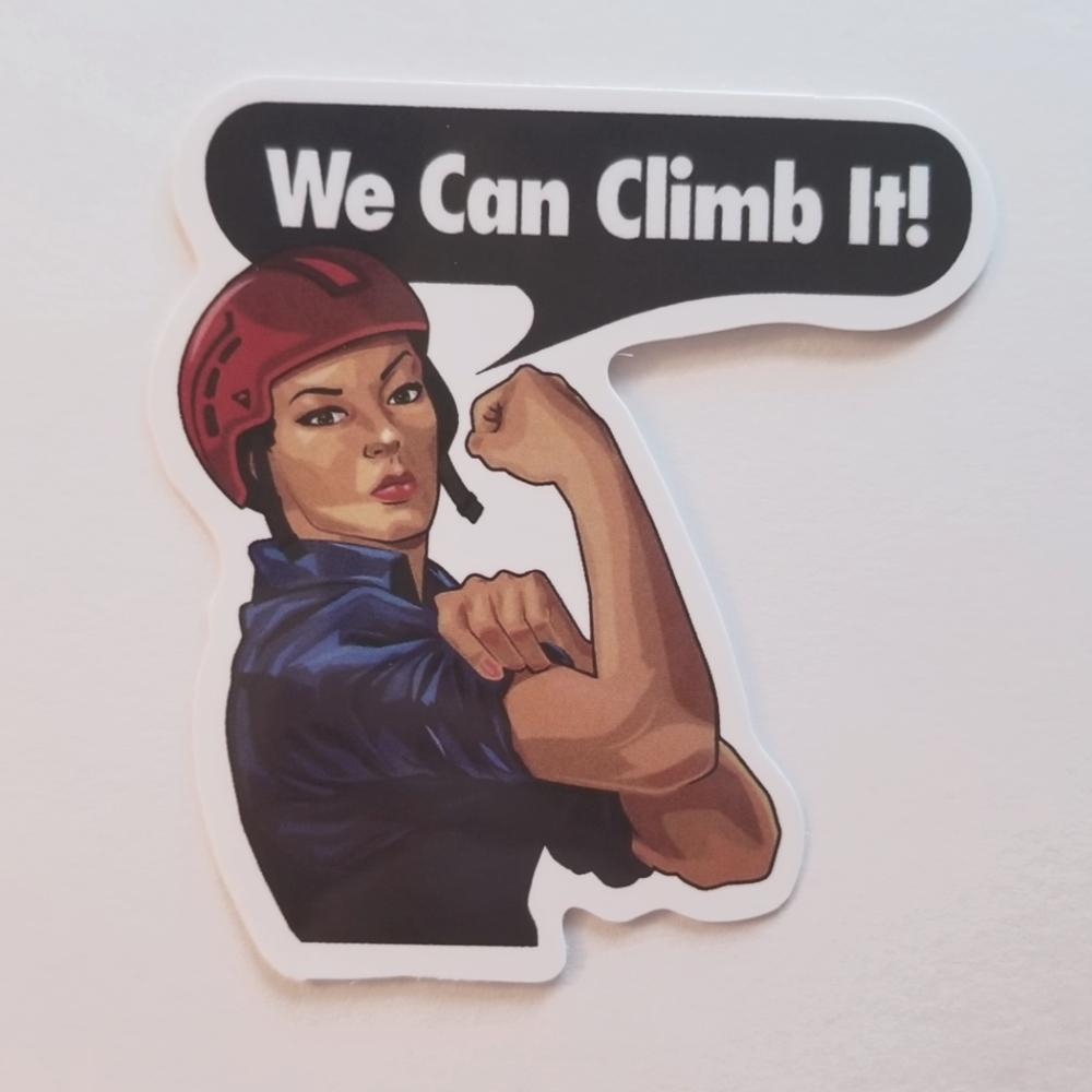 10/$10 We Can Climb It Sticker